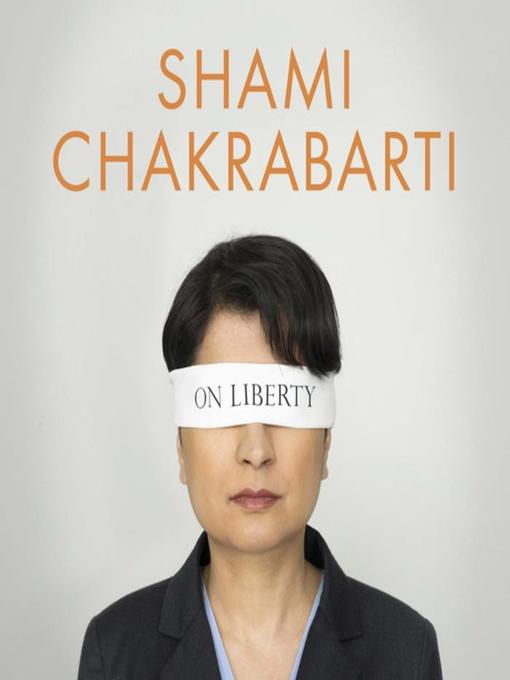 Title details for On Liberty by Shami Chakrabarti - Available
